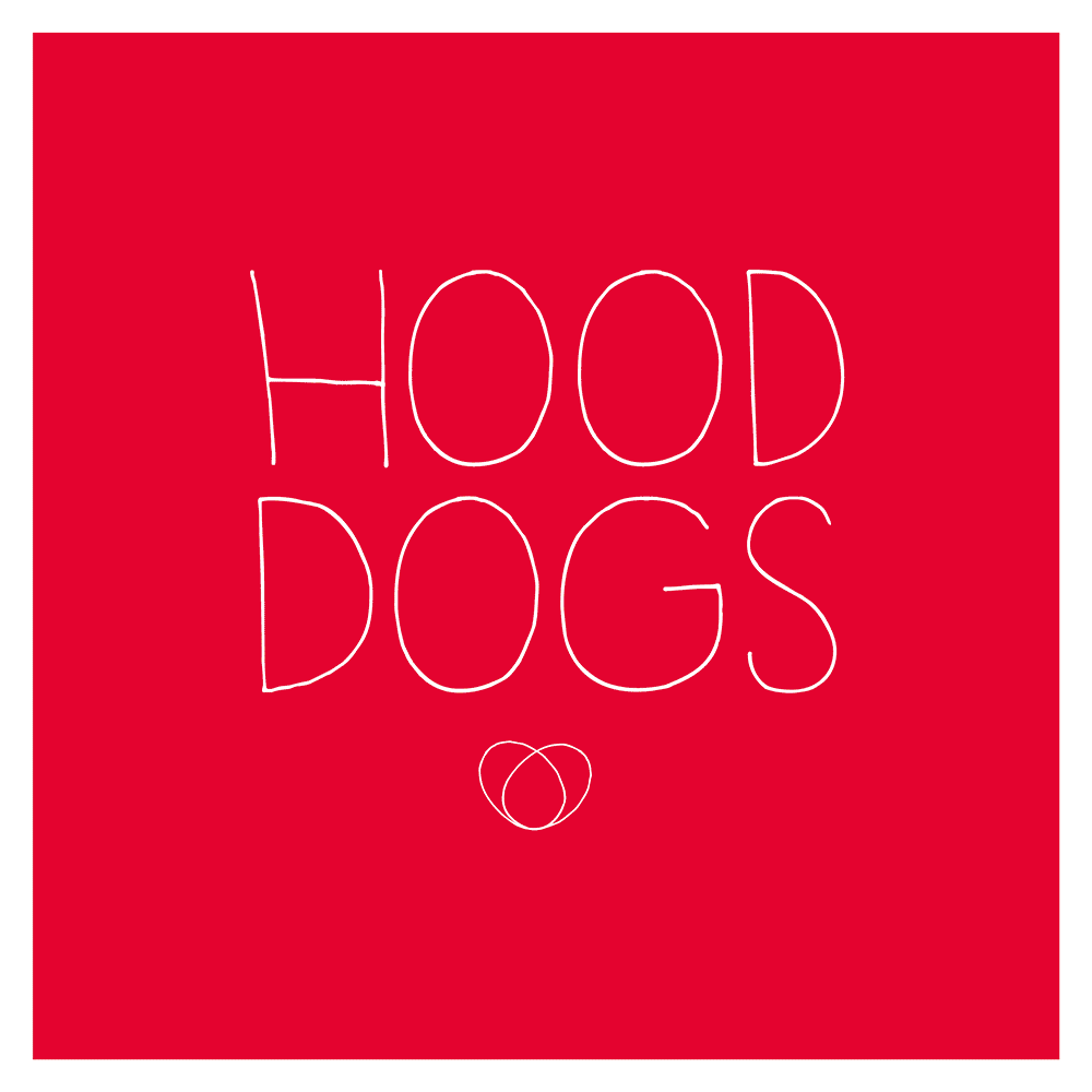 HOOD DOGS. Cooler Name – wo kommt der her?